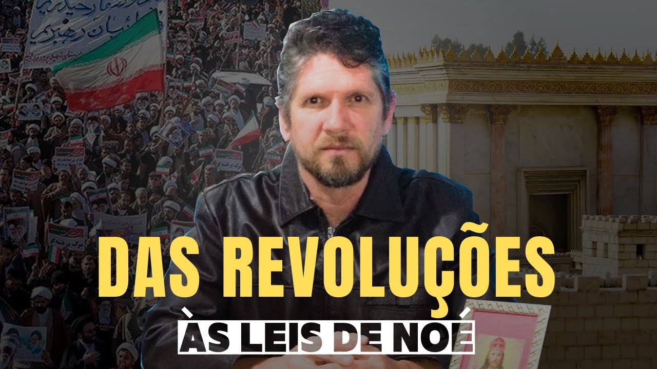 Das Revoluções às Leis de Noé