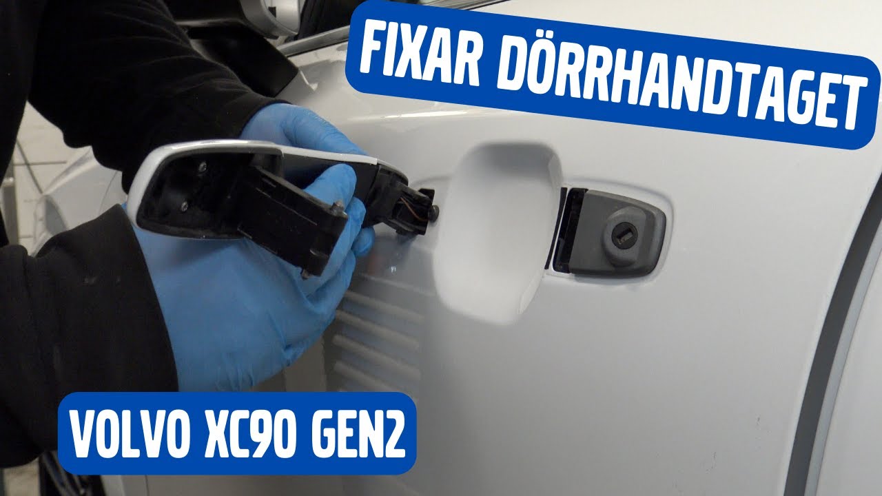 Dörrhandtag Volvo XC90, borttagning och montering.