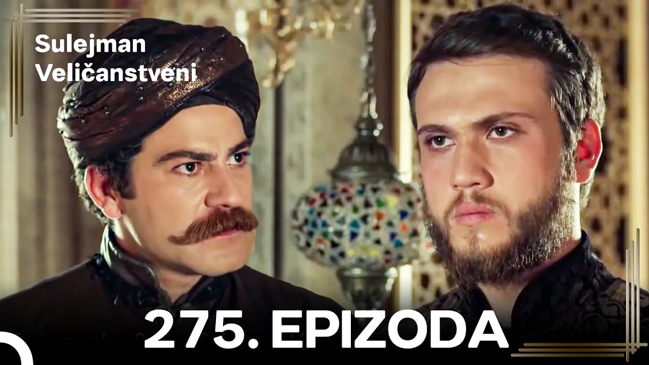 Sulejman Veličanstveni Epizoda 275 Kratka Verzija (HD)