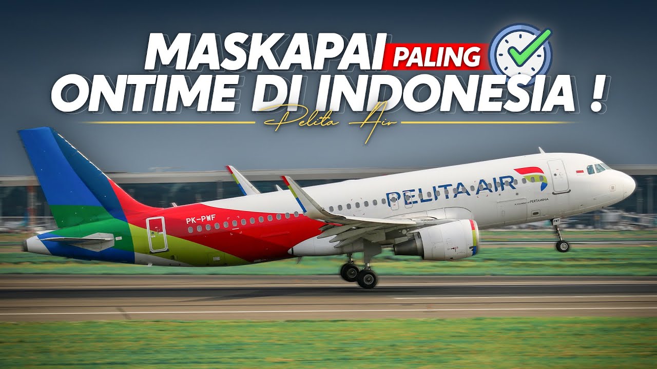 MASKAPAI PALING ON TIME DI INDONESIA 🤩‼️ DIJAMIN ANTI DELAY NAIK PELITA AIR MEDAN - JAKARTA