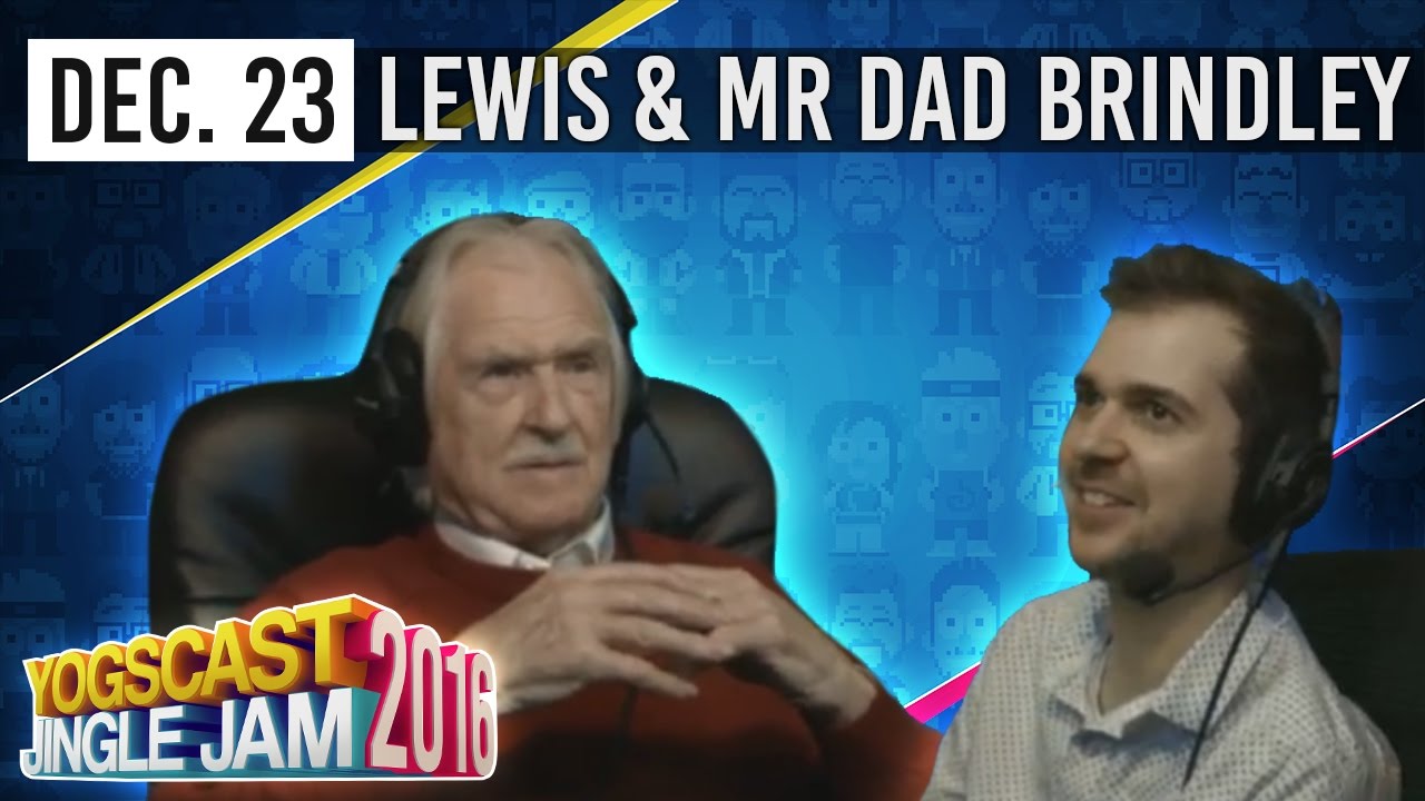 LEWIS & HIS DAD - YOGSCAST JINGLE JAM - 23rd December 2016