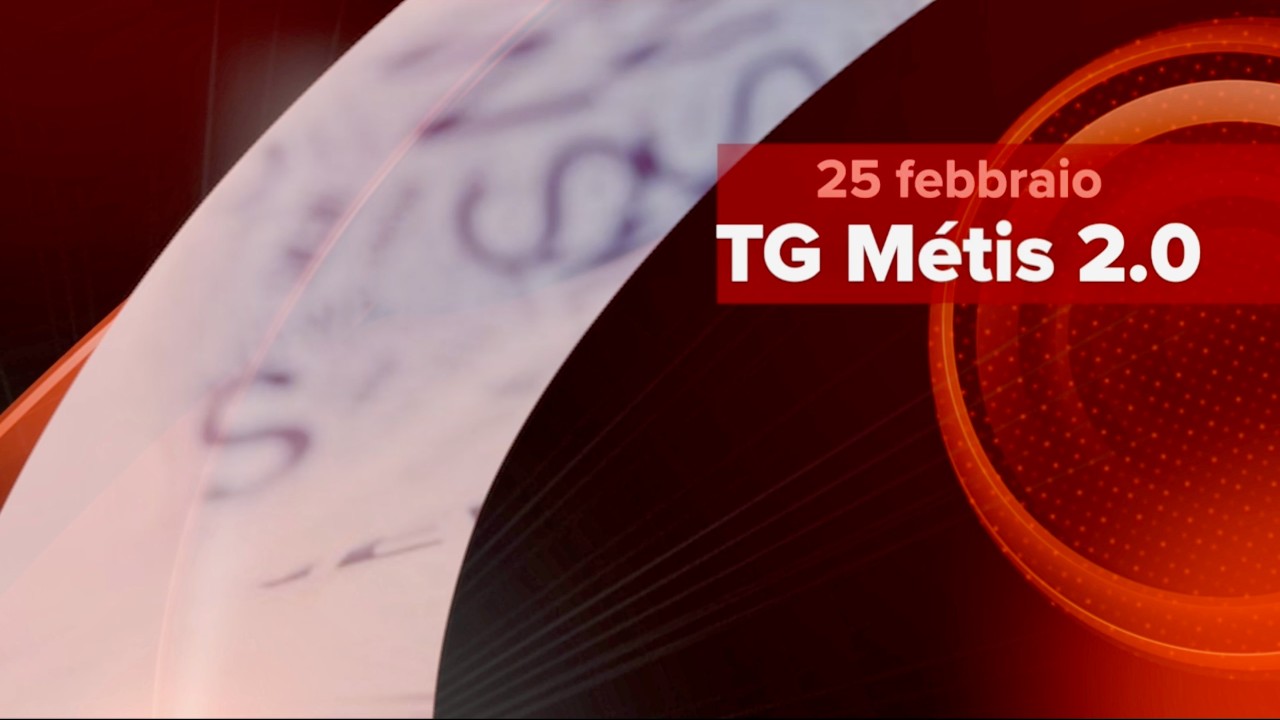 TG Métis 2.0: Edizione del 25 febbraio