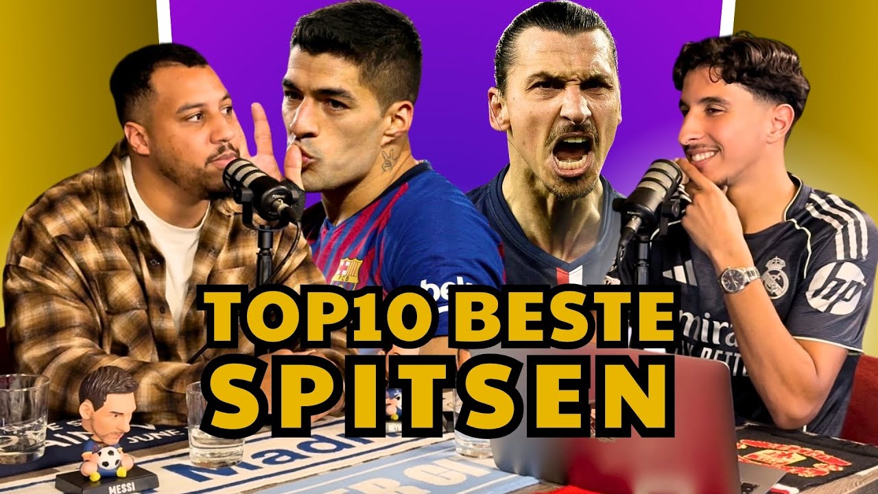 TOP 10 BESTE SPITSEN sinds 2000!🥇FT SPITSPODCAST!9️⃣ | Aflevering 104