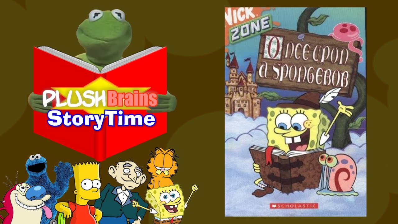 PlushBrains StoryTime: SpongeBob SquarePants: Once Upon A SpongeBob