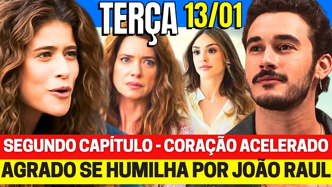 CORAÇÃO ACELERADO Capítulo de hoje TERÇA 13/01 - Resumo Completo Nova Novela das 7 assistir ao vivo