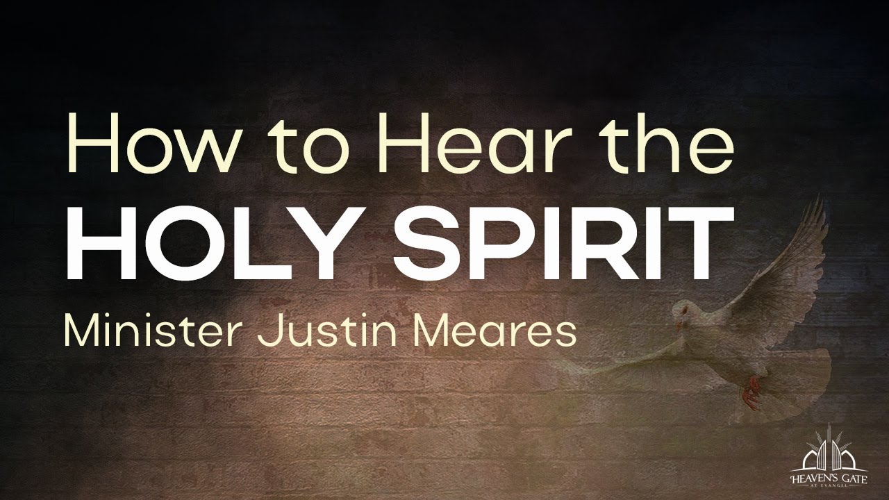 How to Hear the Holy Spirit | Minister Justin Meares