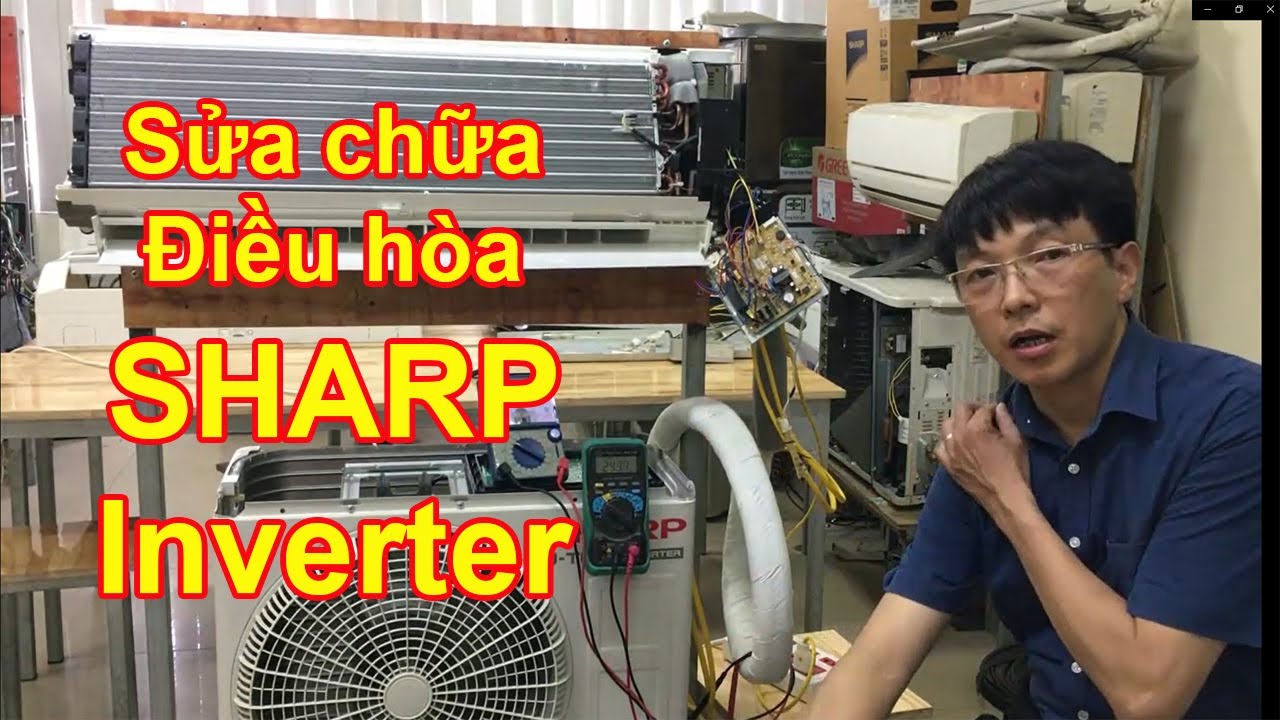 Các lỗi cơ bản của Điều hòa Sharp inverter - cách tháo bo nóng - Dạy Nghề Bách Khoa - thầy Xuân Vĩnh