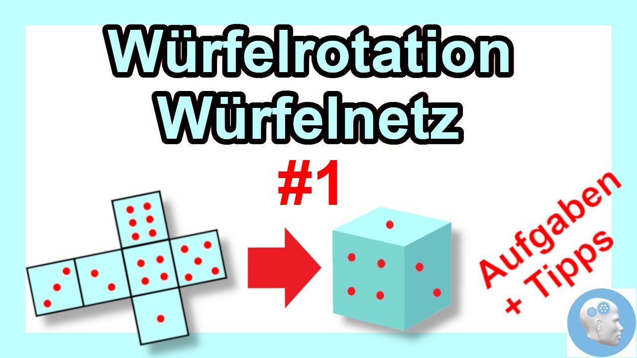 Räumliches Vorstellungsvermögen trainieren - Würfelrotation mit Aufgaben, Lösungen und Tipps