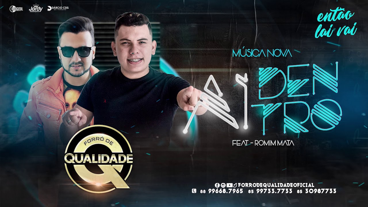 Forr&oacute; de Qualidade (m&uacute;sica nova  A&iacute; dentro)