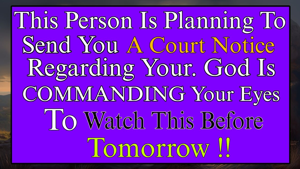 😢This Person Is Planning to Send You A Court Notice Regarding Your...💌 God's Message