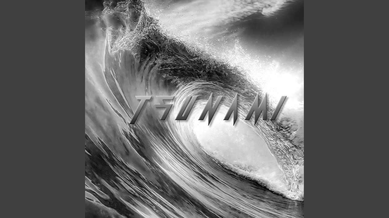 TSUNAMI