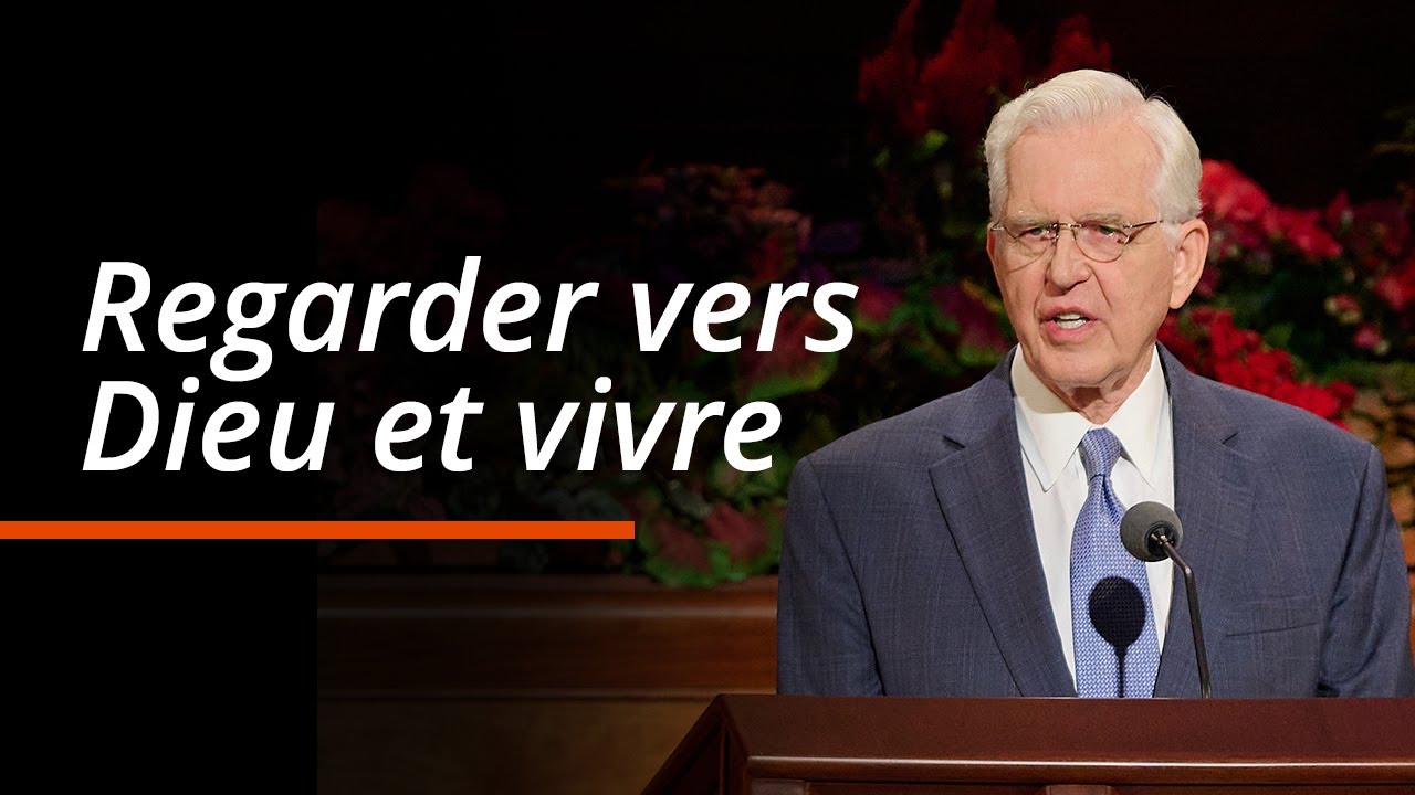 Regarder vers Dieu et vivre | D. Todd Christofferson | Conférence générale d'octobre 2025