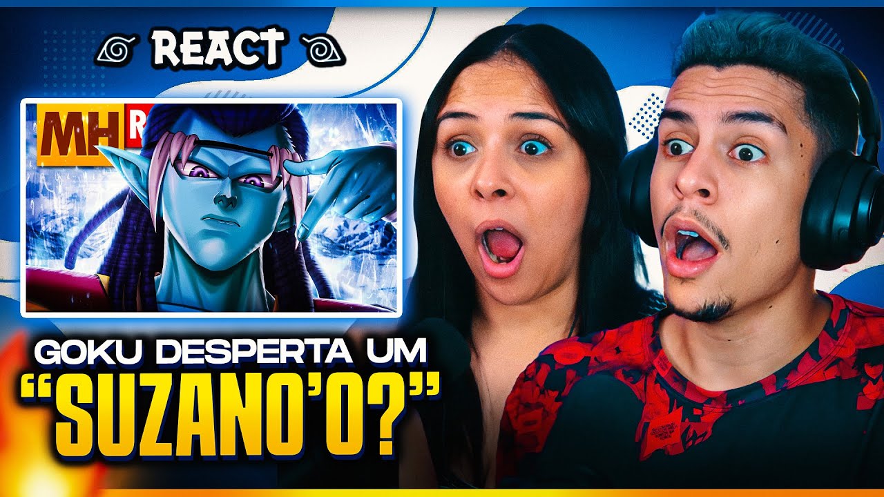 MHRAP: Tipo Gas 🌀 | Materialização | (Dragon Ball Super) | [Casal Jounin React] 🔥
