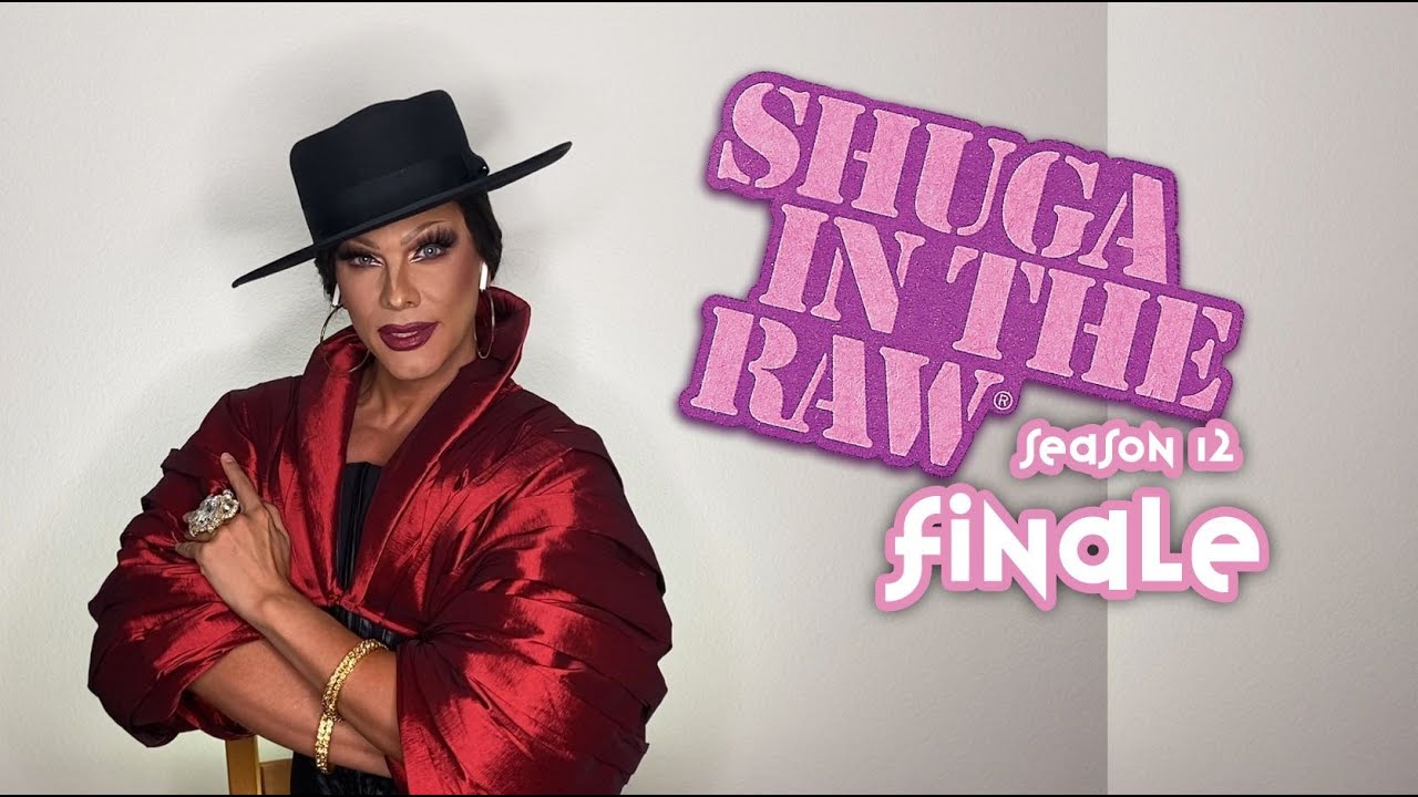 Shuga In The Raw RuPaul's Drag Race Season 12 RuView: Finale