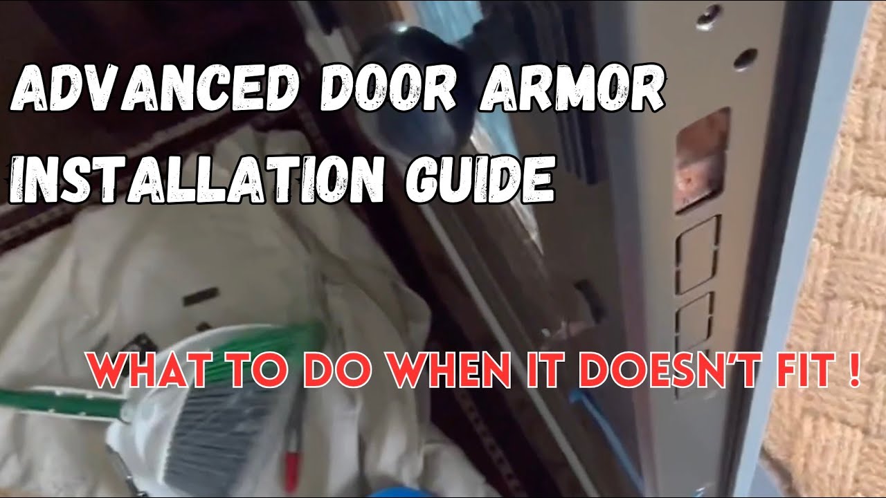 Как установить продукцию Door Armor, если она не подходит по размеру. Продвинутые методы установки