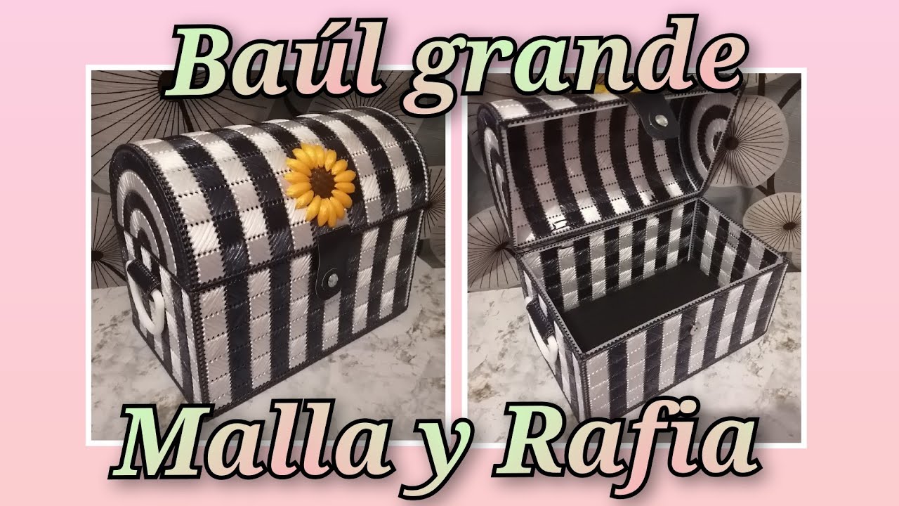 Baúl Grande de Malla y Rafia / plastic canvas / paso a paso