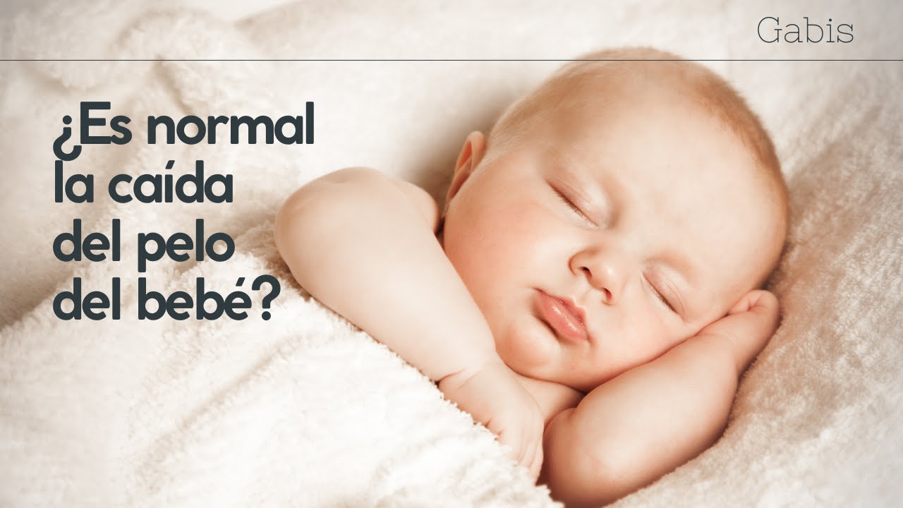 ¿Es normal la caída del pelo del bebé?