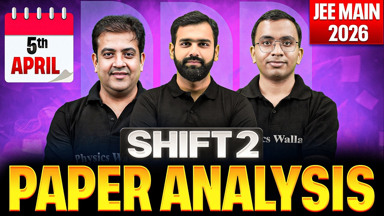 JEE Main 2026 LIVE Paper Discussion | 5th April, Shift-2 Analysis