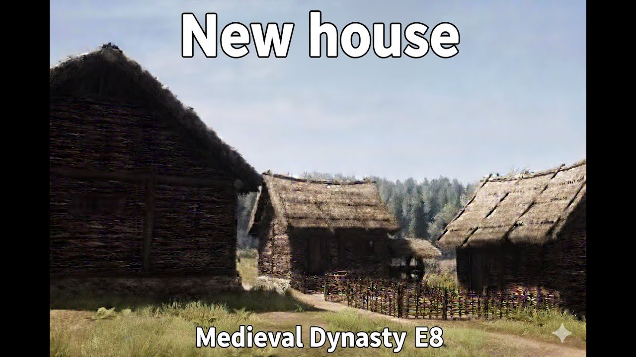 Medieval Dynasty Eps 8 - New house - (No Commentary)