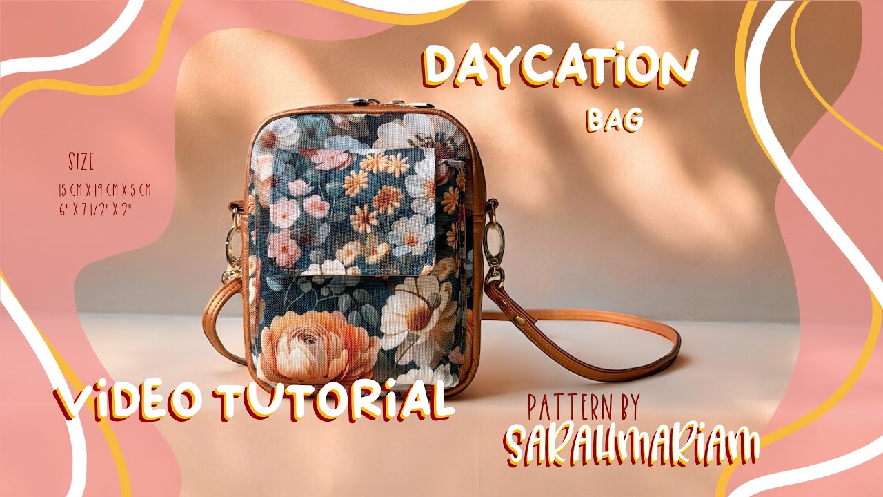 Daycation Bag Video Instructions Bag sewing small crossbody bag