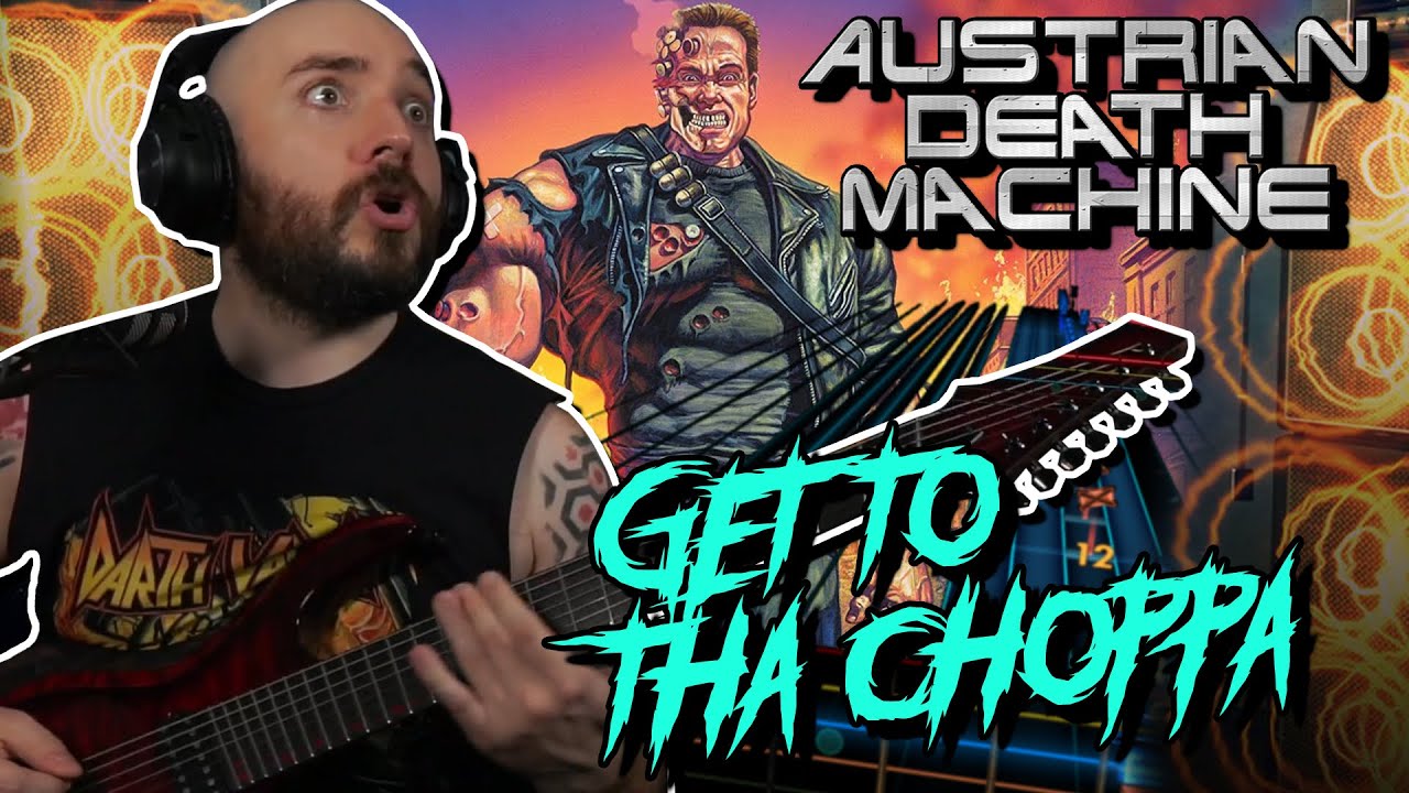 GET TO THA CHOPPAAAA! Austrian Death Machine - Get To Tha Choppa | Rocksmith Metal Gameplay