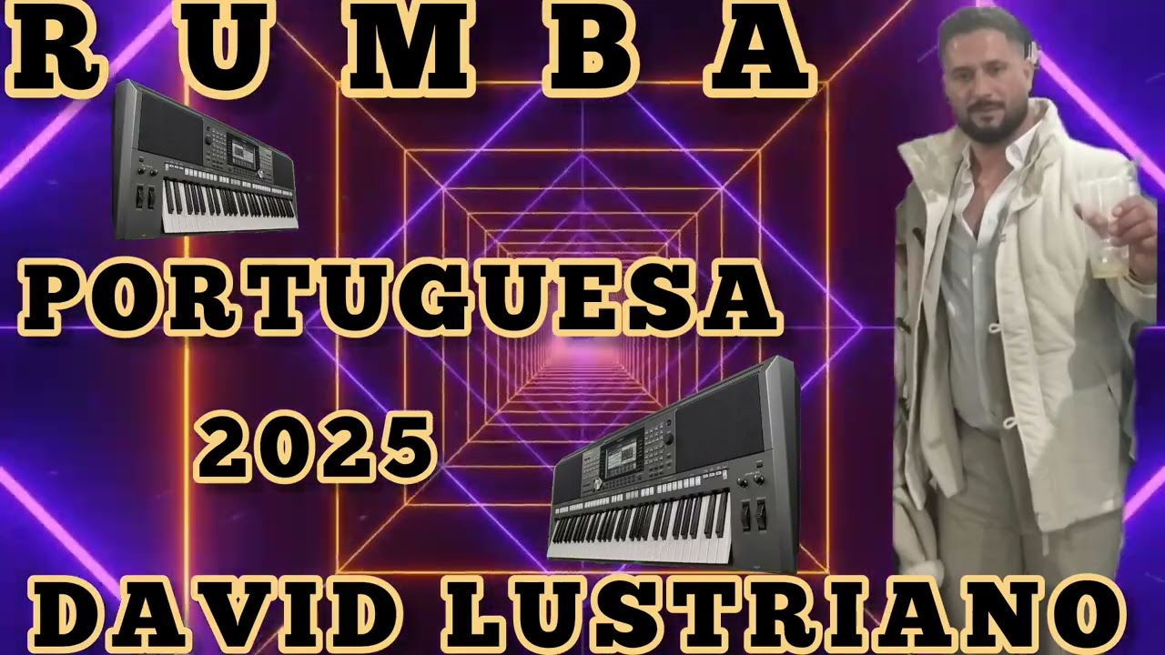 RUMBA PORTUGUESA 2025 DAVID LUSTRIANO #rumbaportuguesa #musicacigana #musica #rumba #music
