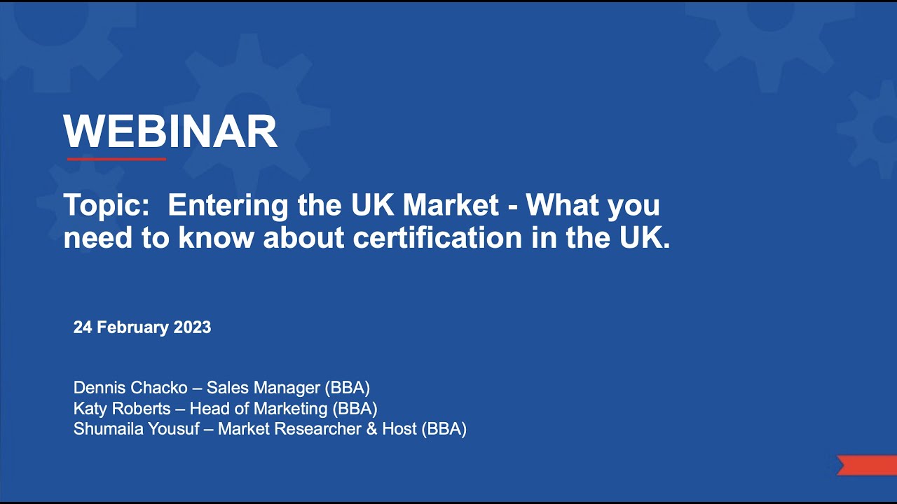 Entering the UK Market   What do you need to know about certification in the UK
