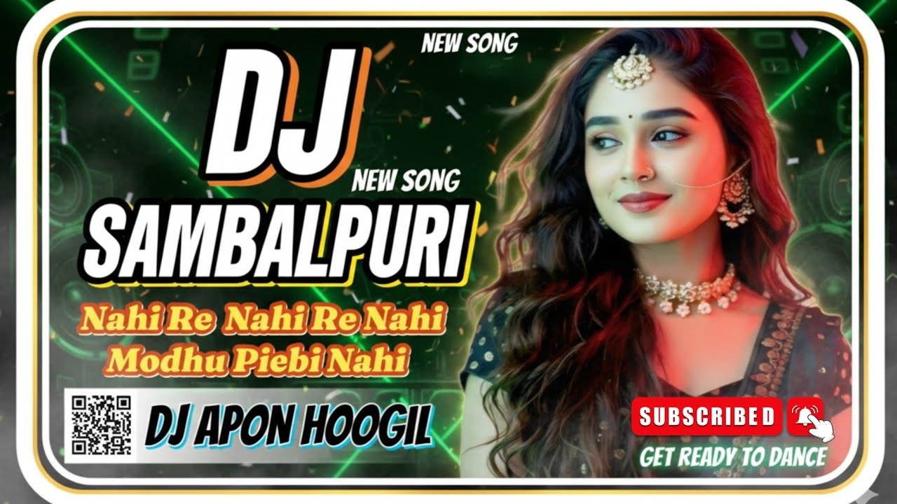 Nahi_Re_Nahi_Re_Nahi_Modhu_Piebi_Nahi_Orissa_Sambalpuri_DJ_Song_Remix_DJ_ApoN_Hoogil_2025-2026