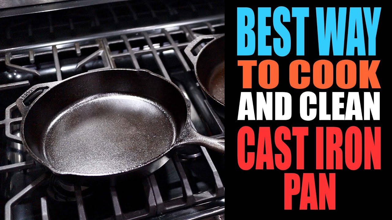 How to Cook and Clean Your Cast Iron Pan: THE BEST WAY!