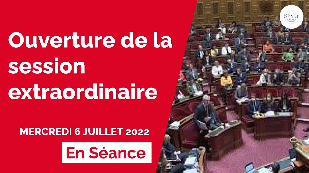 Ouverture de la session extraordinaire, avec la lecture d'une déclaration du Gouvernement