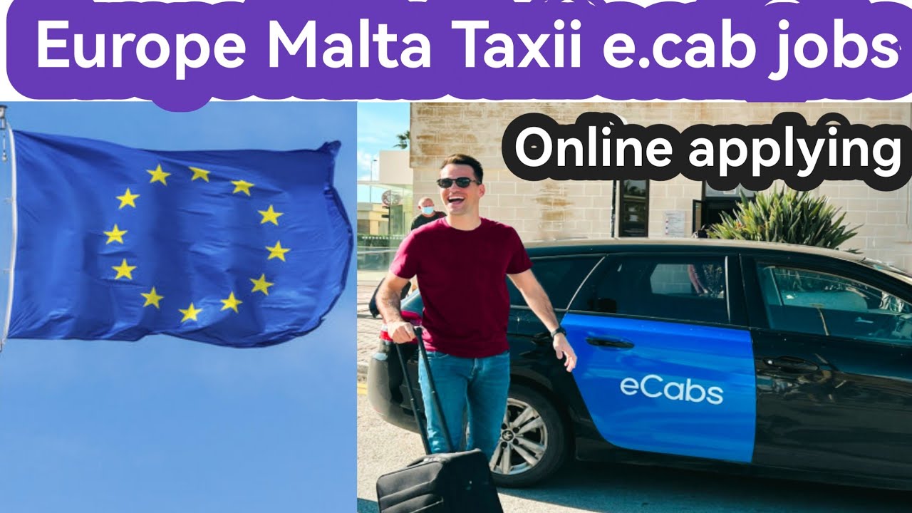 Malta Europe Taxi e.Cab Jobs open ll How to apply online Taxi job Europe