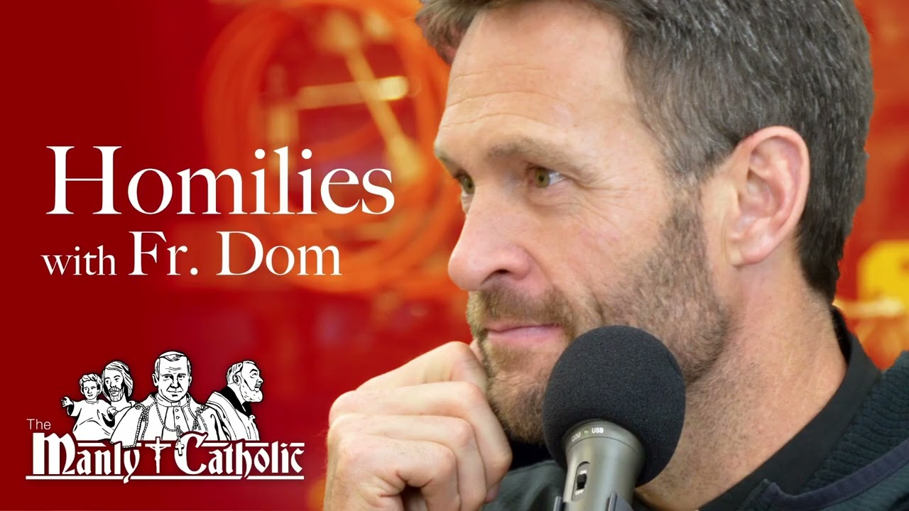 Fr. Dom's Homs - Put On the Mind of Christ: Stop Worshipping the God You Invented