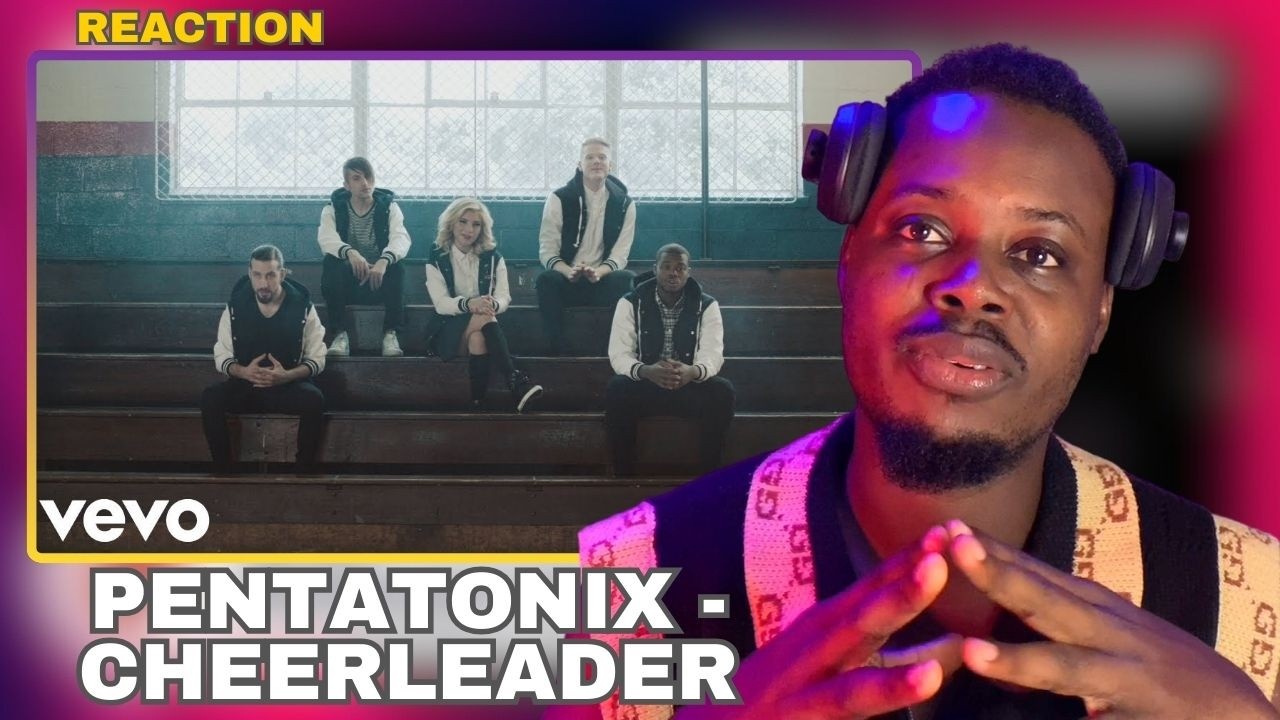 Pentatonix - Cheerleader (кавер на OMI) | РЕАКЦИЯ