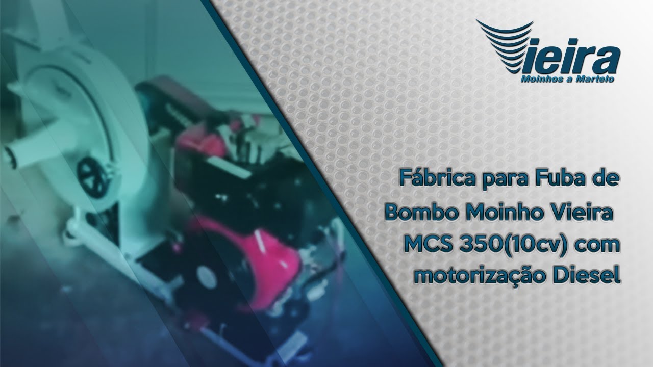 Fábrica para Fuba de Bombo - Moinho Vieira MCS 350 (10cv) com motorização Diesel.