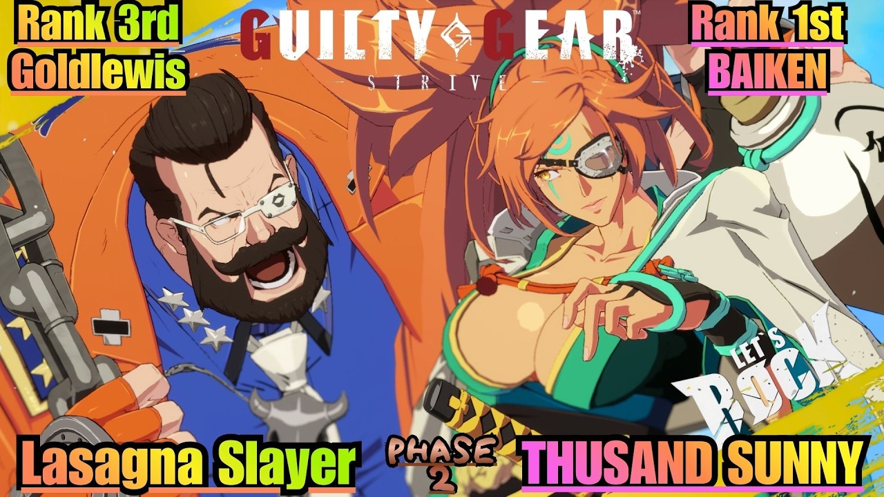 GGST➤Rank 3rd Goldlewis / ゴールドルイス [ Lasagna Slayer ] vs Rank 1st BAIKEN / 梅喧 [ THOUSAND SUNNY ]