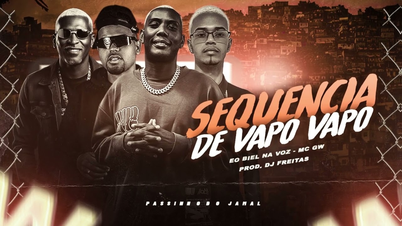 🔵SEQUENCIA DE VAPO VAPO - PASSINHO DO JAMAL - MC GW - EO BIEL NA VOZ - PROD. DJ FREITAS
