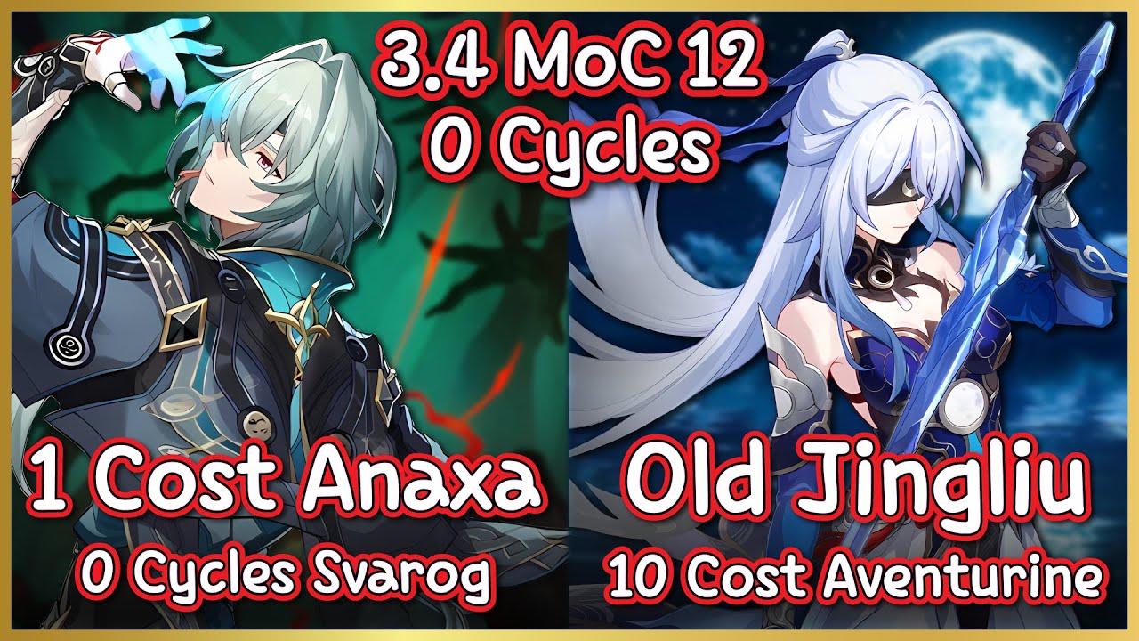 Professor & Teacher | 1 Cost Anaxa & Old Jingliu 10 Cost MoC12 True 0 Cycles | Honkai Star Rail