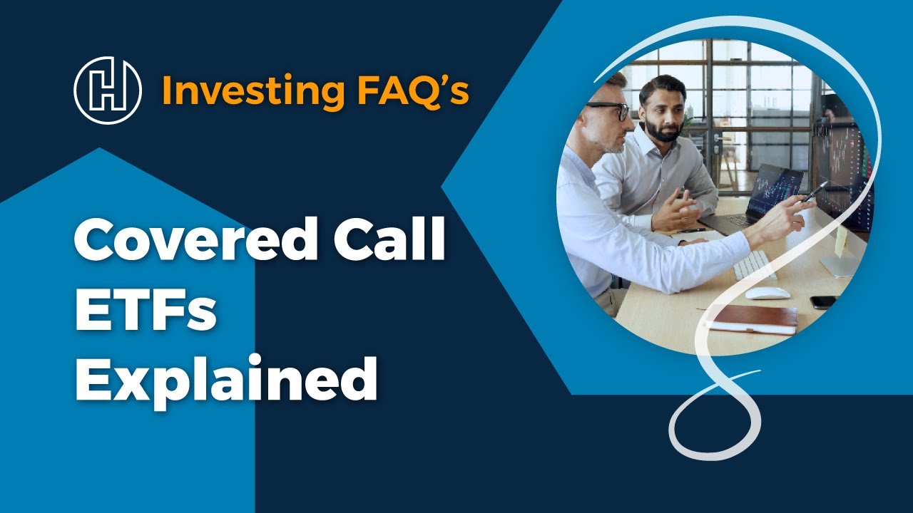 Covered Call ETFs Explained