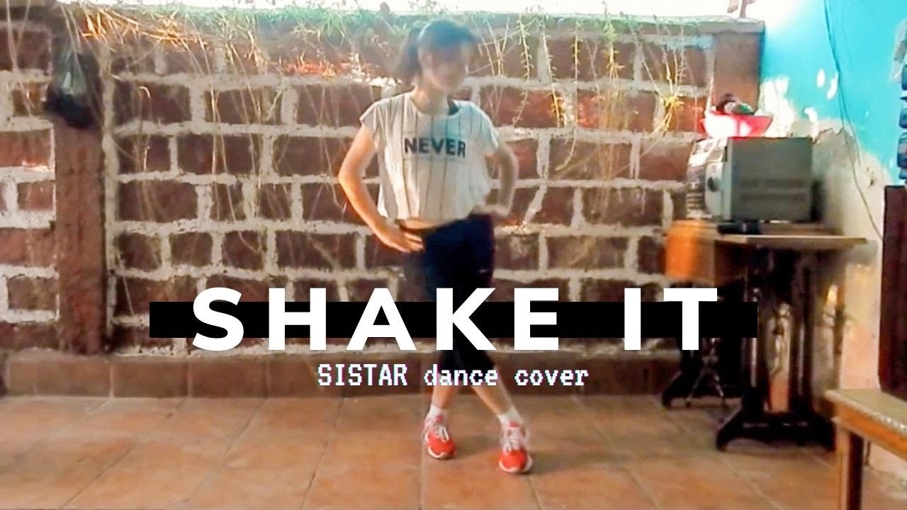 《Dance cover》 SISTAR (씨스타) — Shake it | CHERRY
