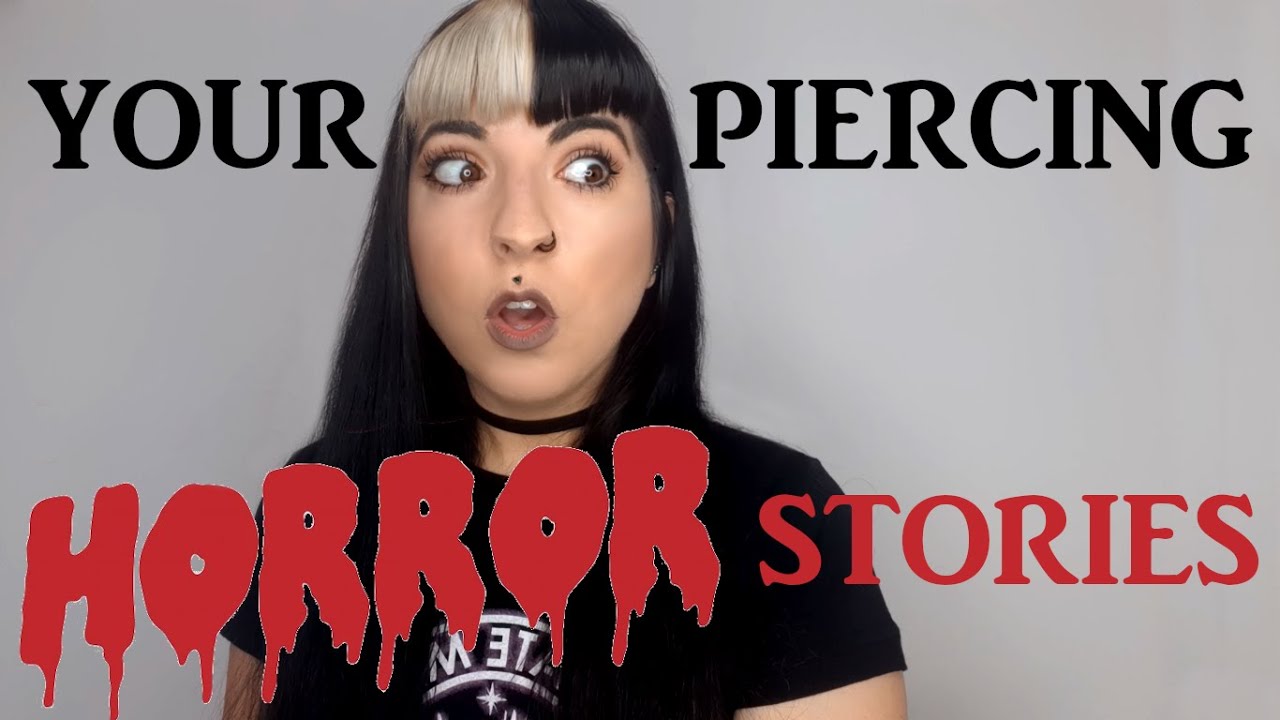 My Subscriber's Piercing Horror Stories