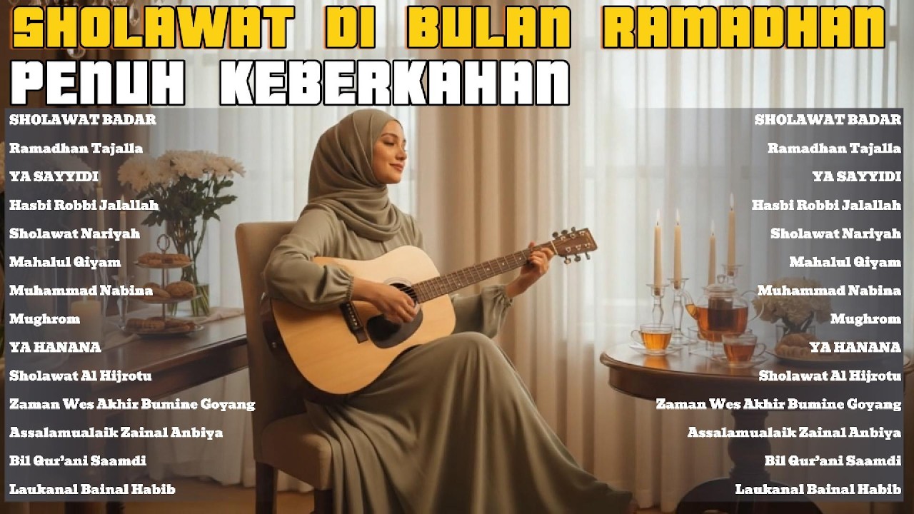 ✨ SHOLAWAT BULAN RAMADHAN || PENUH KEBERKAHAN & MENYEJUKKAN HATI 2026🤲