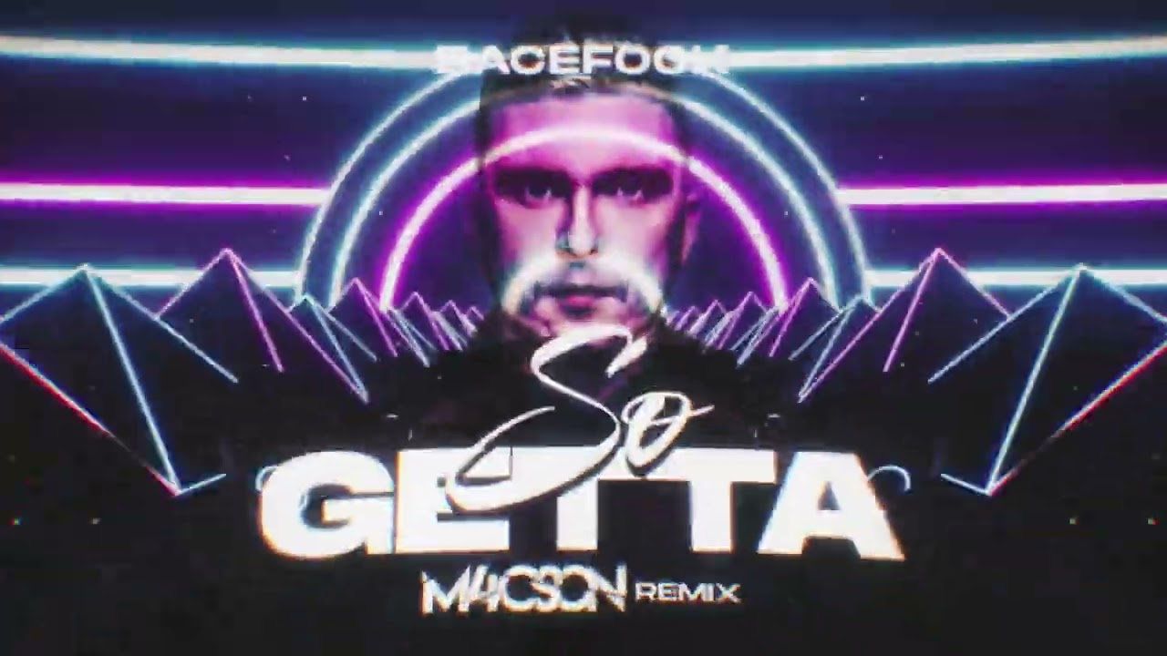 Bacefook - So Getta ( M4CSON REMIX )