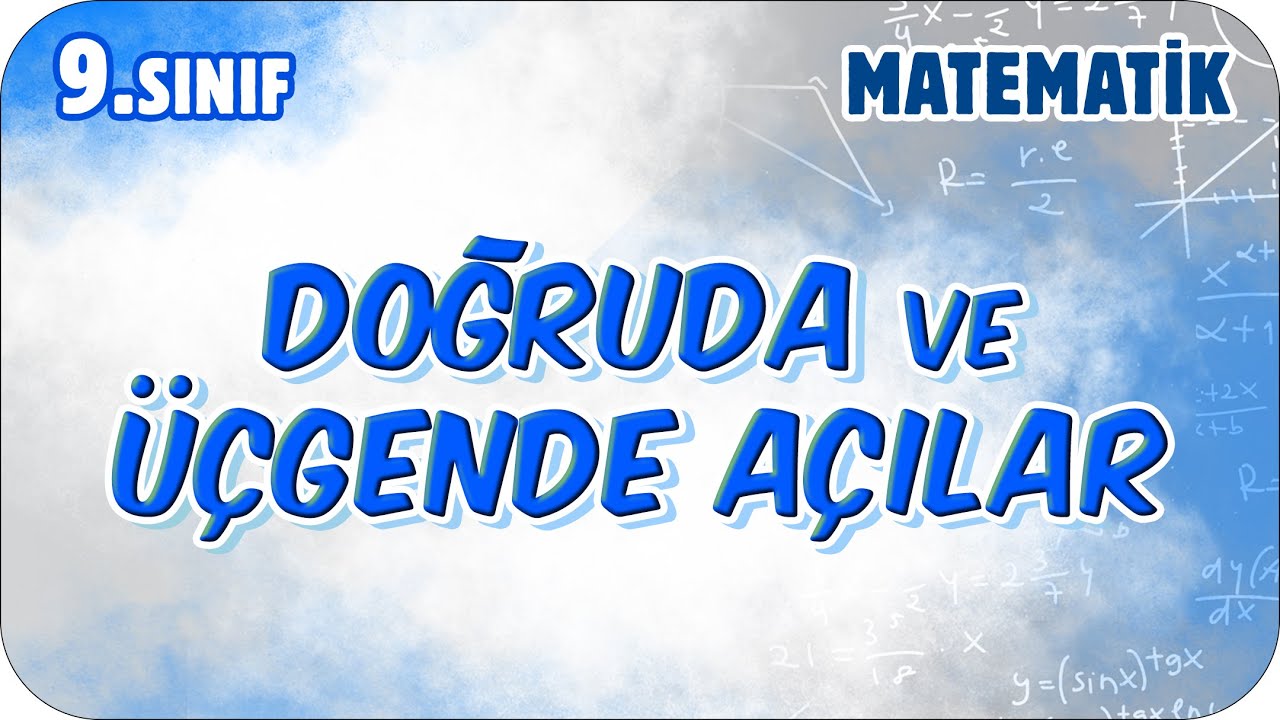 Doğruda ve Üçgende Açılar | 9. Sınıf Matematik #2026