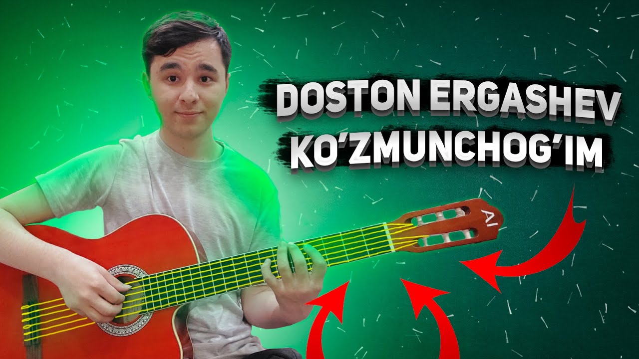 Doston Ergashev - Ko'zmunchog'im | Gitara darsi | Akkordlar | узбек клип
