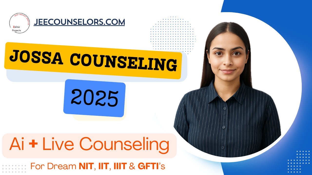 JoSAA Counselling 2025