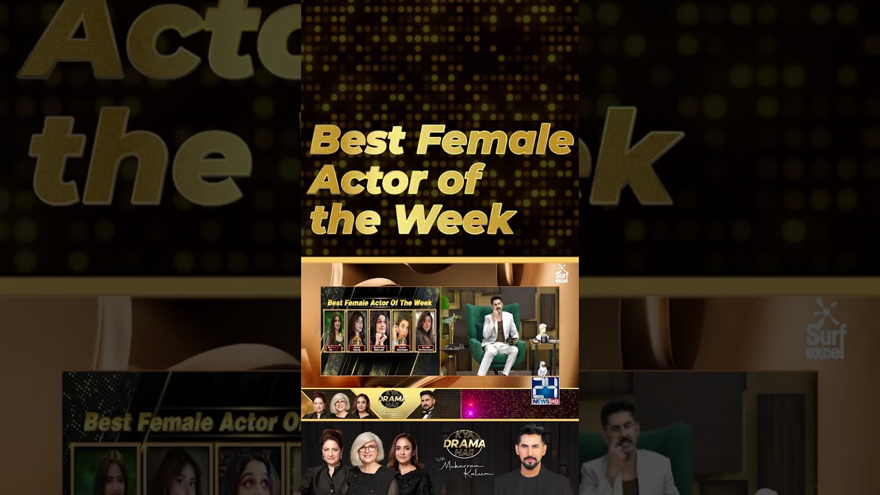 Best Female Actor Of The Week | Drama Review | Kya Drama Hai With Mukarram Kaleem