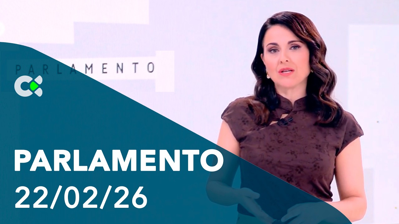 Parlamento | 22/02/26