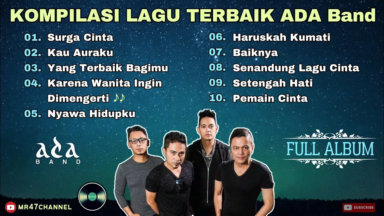 Ada Band Full Album - Kompilasi Lagu Terhits - Surga Cinta - Yang Terbaik Bagimu