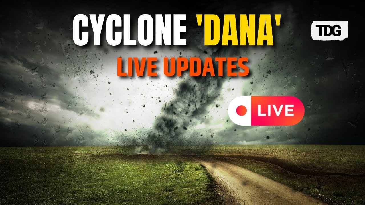 Cyclone Dana Live Tracker: Landfall expected between Bhitarkanika and Dhamara | Odisha