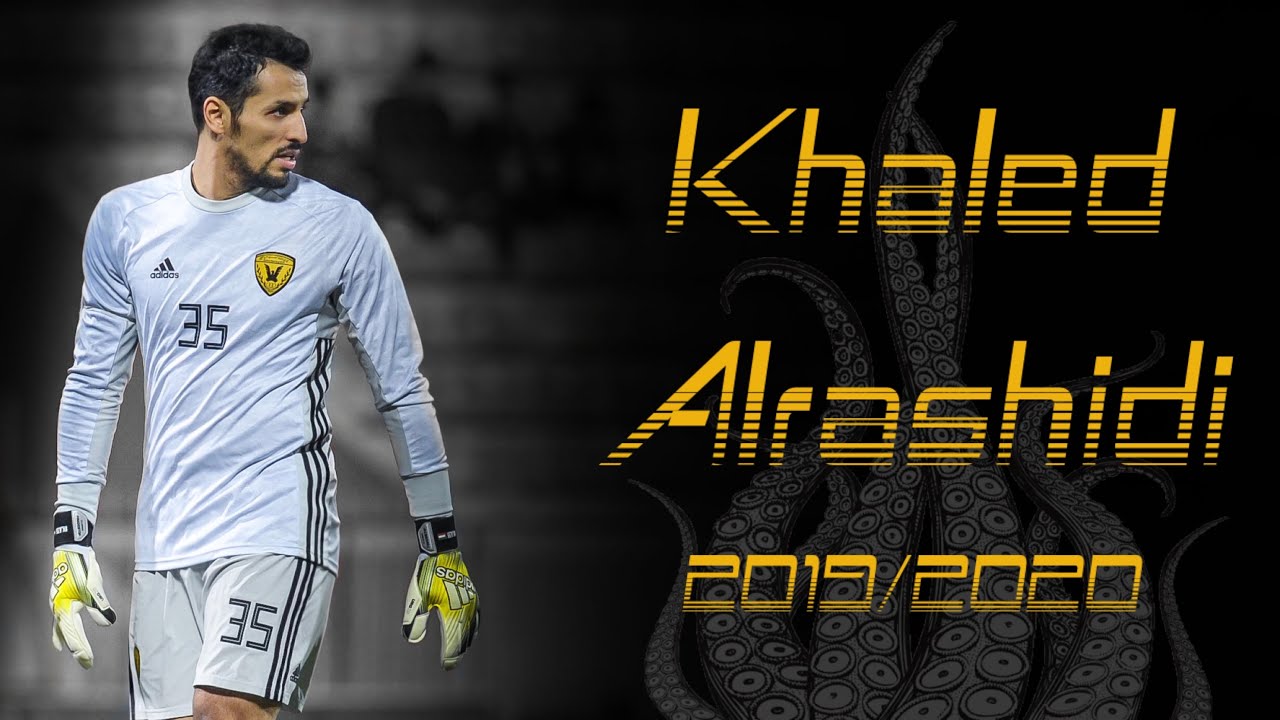 خالد الرشيدي | Khaled Alrashidi 2019\2020